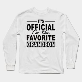 It's Official I'm The Favorite Grandson Long Sleeve T-Shirt